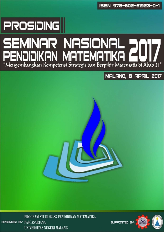 Prosiding Seminar Nasional Pendidikan Matematika 2017: Mengembangkan Kompetensi Strategis dan Berpikir Matematis di Abad 21